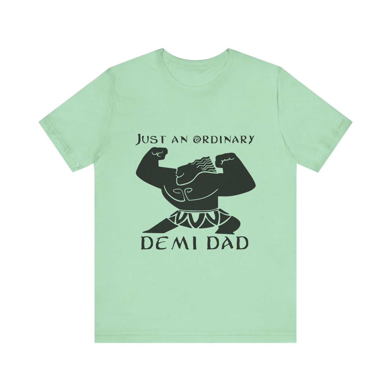 Just An Ordinary Demi Dad - Unisex Jersey Short Sleeve Tee - To Be Designs