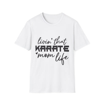 Karate Mom Life T-Shirt, Unisex Softstyle Tee, Gift for Karate Moms, Fun Sportswear for Events, Martial Arts Apparel - To Be Designs