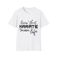 Karate Mom Life T-Shirt, Unisex Softstyle Tee, Gift for Karate Moms, Fun Sportswear for Events, Martial Arts Apparel - To Be Designs