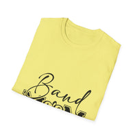 Band Mom Unisex T-Shirt - Music Lover Gift Apparel - To Be Designs