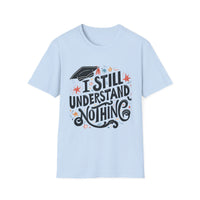 Unisex Graduation Humor T-Shirt, Funny Graduation Gift, Comfy Tee for Students, Back-to-School Apparel, Casual Everyday Wear - To Be Designs