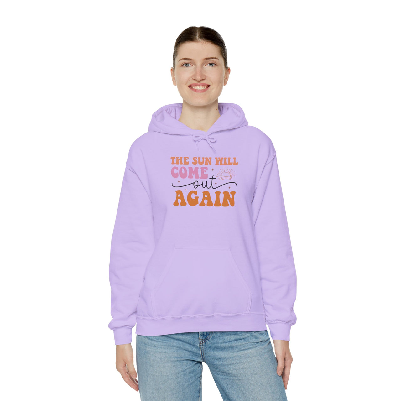 Hoodie — “The Sun Will Come Out Again” Inspirational Graphic Hoodie