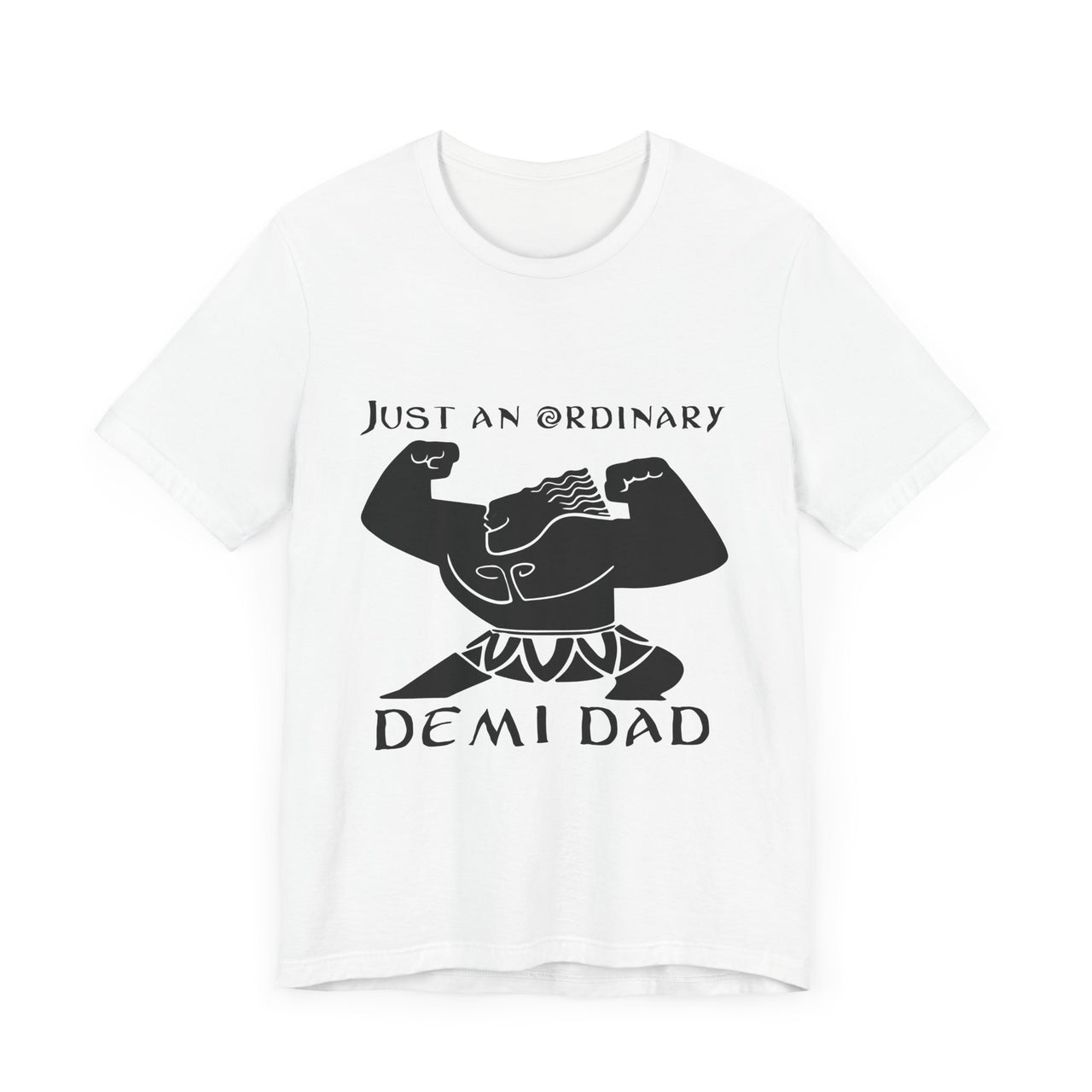 Just An Ordinary Demi Dad - Unisex Jersey Short Sleeve Tee - To Be Designs