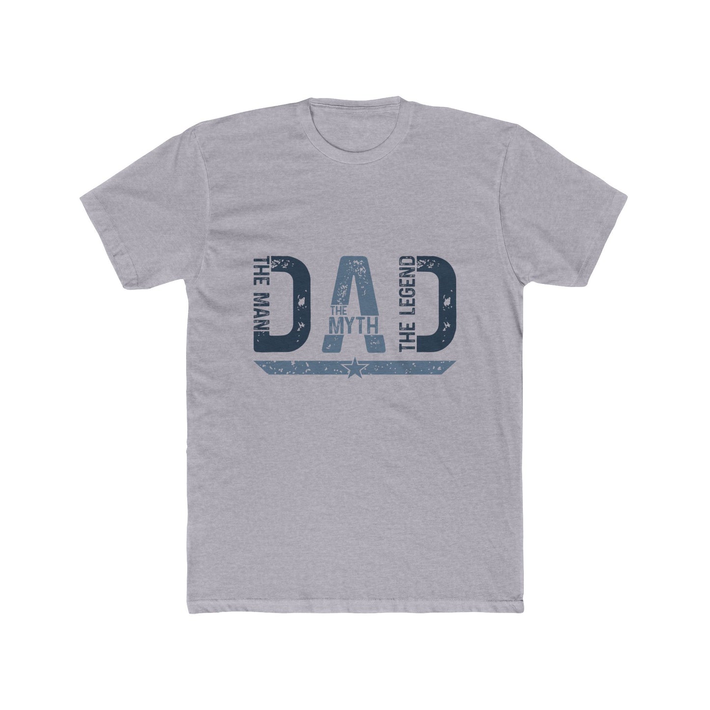 Dad The Man The Myth Legend Crew Tee - Unisex Cotton T-Shirt - To Be Designs