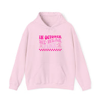Breast Cancer Awareness Hoodie — “In October We Wear Pink” Pink Ribbon Hoodie