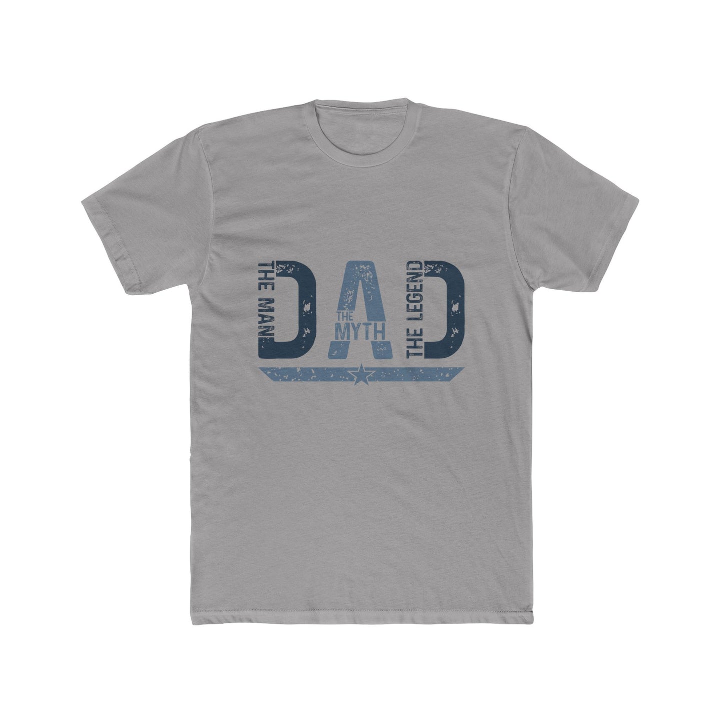 Dad The Man The Myth Legend Crew Tee - Unisex Cotton T-Shirt - To Be Designs
