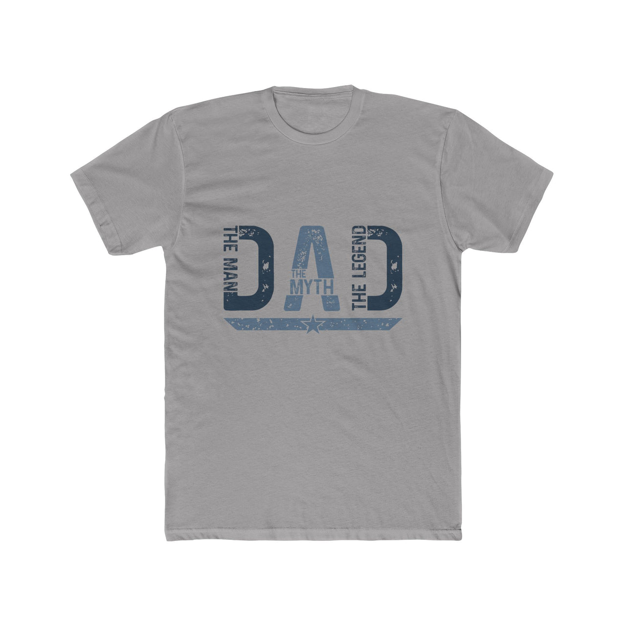 Dad The Man The Myth Legend Crew Tee - Unisex Cotton T-Shirt - To Be Designs