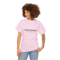 Fourloughed Unisex T-Shirt, Funny Tee, Casual Wear, Gift for Friends, Quirky Humor Shirt, Unique Gift Idea