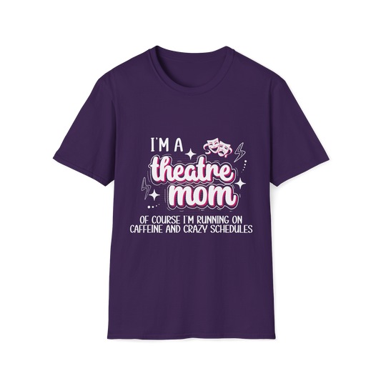 Theatre Mom T-Shirt - To Be Designs