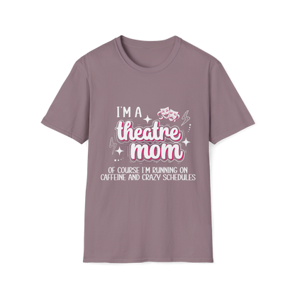 Theatre Mom T-Shirt - To Be Designs