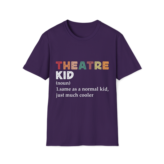 Theater Kid T-Shirt - To Be Designs