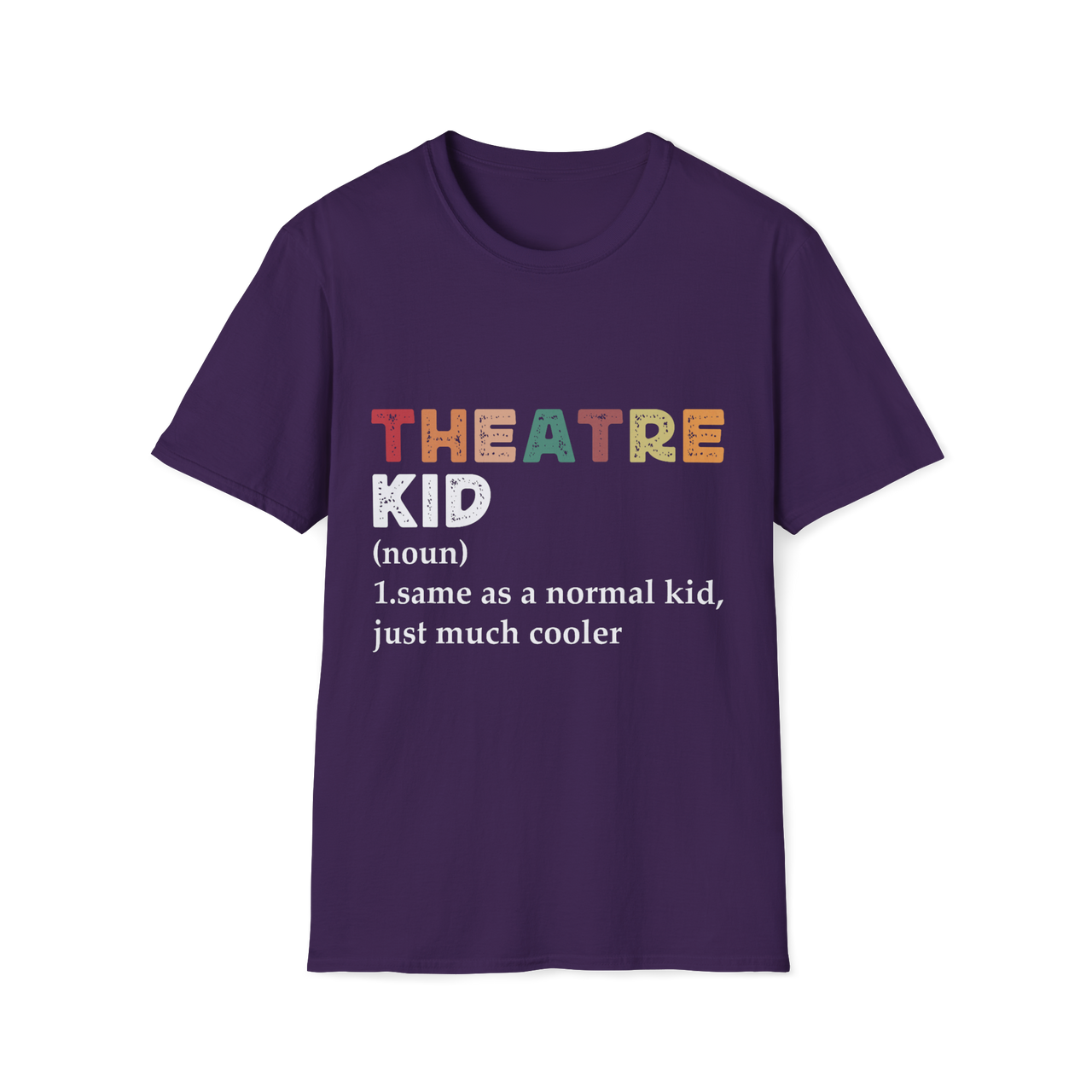 Theater Kid T-Shirt - To Be Designs