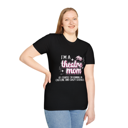 Theatre Mom T-Shirt - To Be Designs