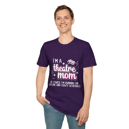 Theatre Mom T-Shirt - To Be Designs