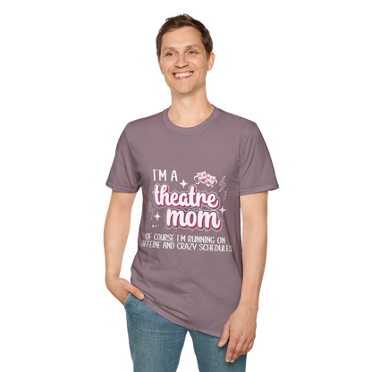 Theatre Mom T-Shirt - To Be Designs
